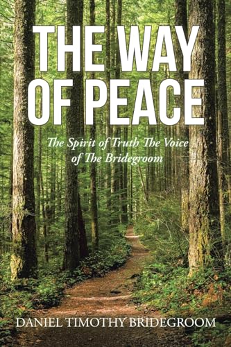 Bridegroom - WAY OF PEACE: The Spirit of Truth  The Voice of The - New