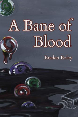 Boley - A Bane of Blood - New paperback or softback