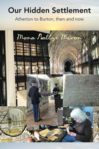 Miron - Our Hidden Settlement  Atherton to Burton, then and now. - New