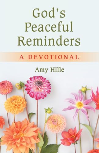 Hill - God's Peaceful Reminders: A Devotional - New paperback or softb