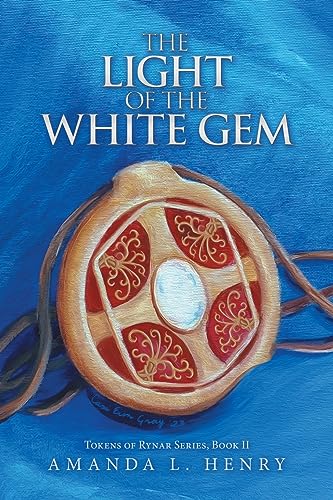 Henry - Light of the White Gem  Tokens of Rynar Series, Book II - New