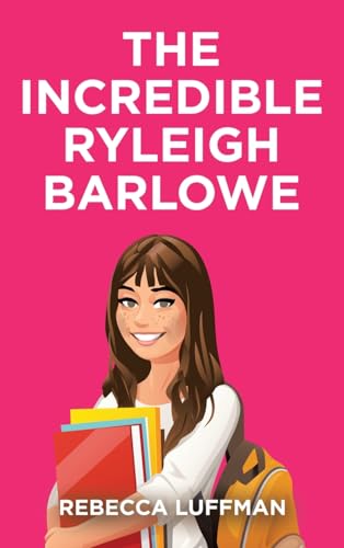 Luffman - Incredible Ryleigh Barlowe - New hardback or cased book