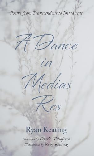 Keating - A Dance in Medias Res - New hardback or cased book