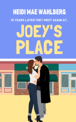 Wahlberg - Joey's Place : A Small Town, Romantic Comedy - New paperbac