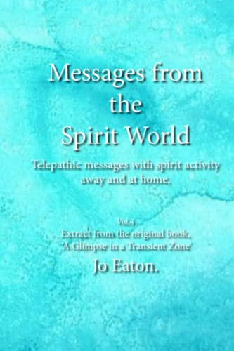 Eaton - Messages from the Spirit World: Telepathic messages with spiri
