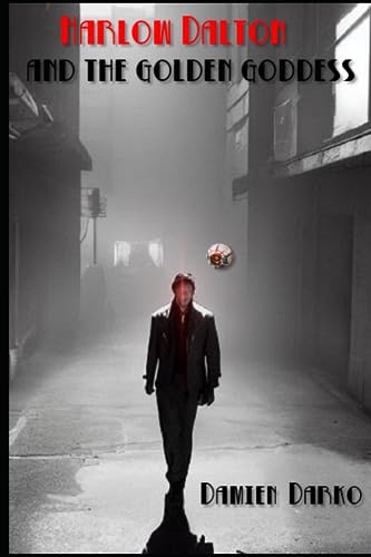 Darko - Harlow Dalton and the Golden Goddess - New paperback or softba