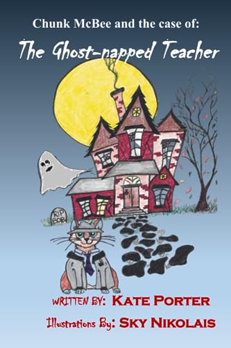Nikolais - Chunk McBee and the Case of   The Ghost-Napped Teacher - Ne