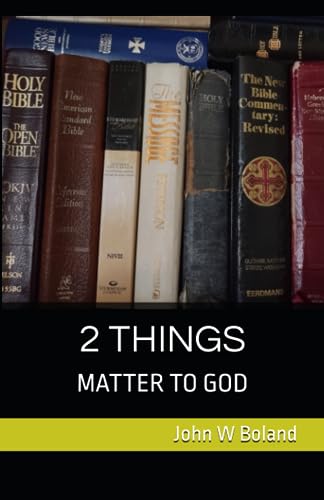 Boland - 2 THINGS   MATTER TO GOD - New paperback or softback