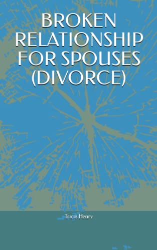 Henry - BROKEN RELATIONSHIP FOR SPOUSES (DIVORCE) - New paperback or s