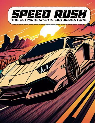 Contreras - Speed Rush: The Ultimate Sports Car Adventure - New paperb
