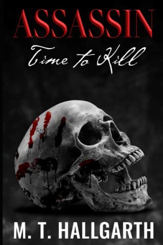 HALLGARTH - Assassin Time To Kill  The Life and Times of a Professiona