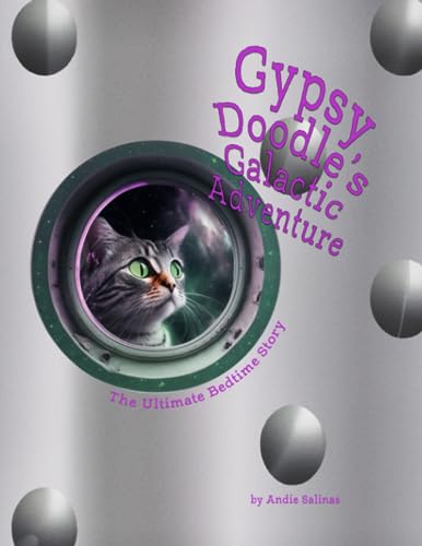 Salinas - Gypsy Doodle's Galactic Adventure: The Ultimate Bedtime Stor