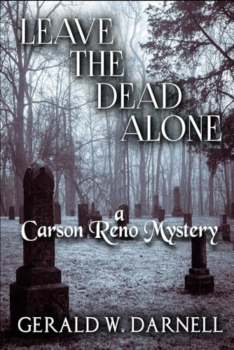Darnell - Leave the Dead Alone  Carson Reno Mystery Series Book 25 - N