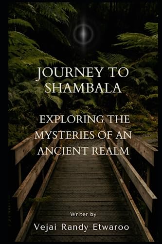 Etwaroo - Journey to Shambala  Exploring the Mysteries of an Ancient R