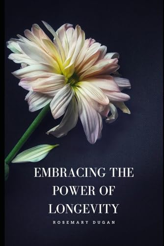 Dugan - Embracing the Power of Longevity - New paperback or softback