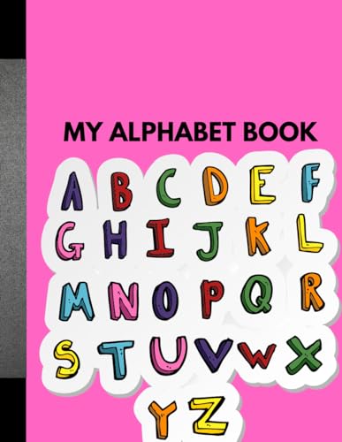 Scott - MY ALPHABET BOOK  COLORFUL  ILLUSTRATION - New paperback or so