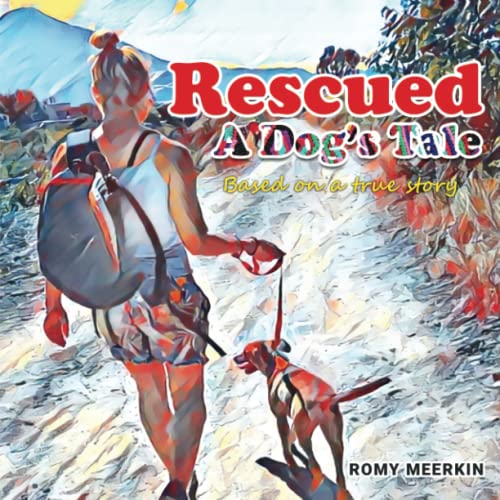 Meerkin - Rescued - A Dog's Tale - New paperback or softback