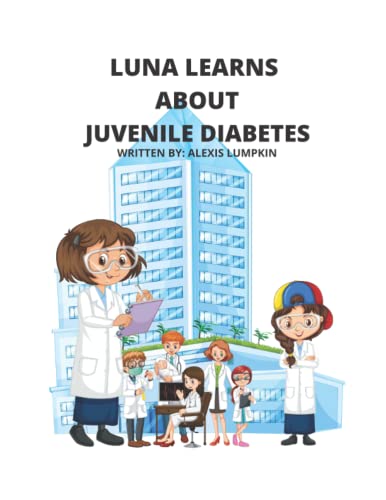Lumpkin - Luna Learns About Juvenile Diabetes - New paperback or softb