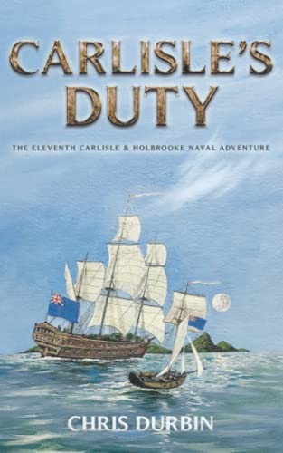 Durbin - Carlisle's Duty  The Eleventh Carlisle & Holbrooke Naval Adve