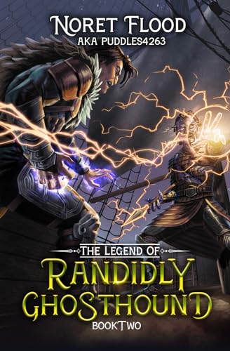 puddles4263 - Legend of Randidly Ghosthound 2  A LitRPG Adventure - Ne