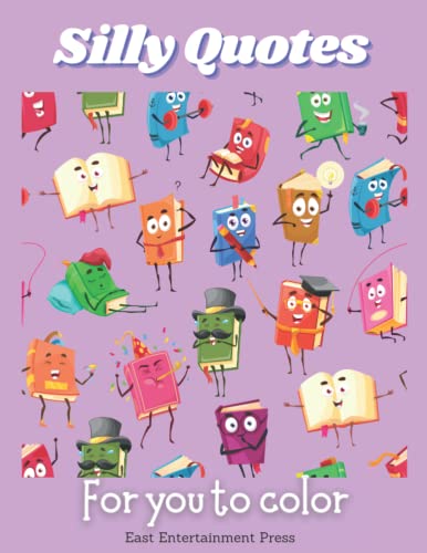East Entertainment P - Silly Quotes For You To Color  Fun Activity Col