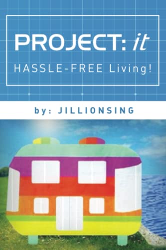 Jillionsing - PROJECT  it  Hassle-Free Living! - New paperback or soft
