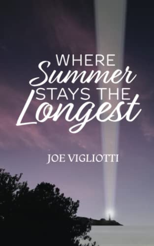 Vigliotti - Where Summer Stays the Longest - New paperback or softback
