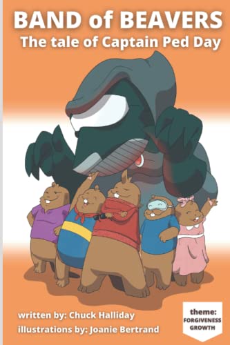 Bertrand - Band of Beavers  The Tale of Captain Ped Day - New paperbac