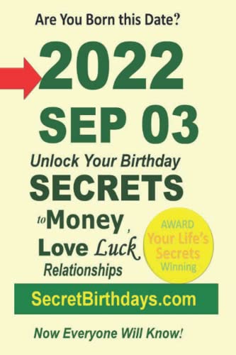 Book Publisher - Born 2022 Sep 03? Your Birthday Secrets to Money, Lov