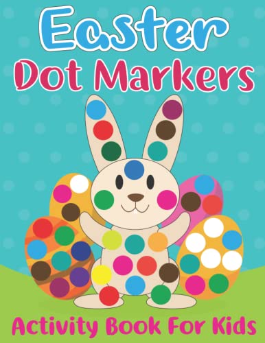 Publishing - Easter Dot Markers Activity Book for Kids  Easy Guided Do