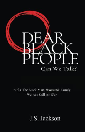 Jackson - Dear Black People  Can We Talk?  Vol.1 The Black Man, Woman