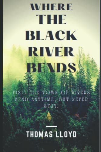 Lloyd - Where the Black River Bends - New paperback or softback