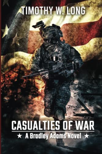 Long - CASUALTIES TO WAR  A Dystopian Thriller Series (A Bradley Adams