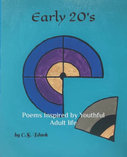 Black - Early 20's    Poems Inspired by Youthful Adult life - New pape