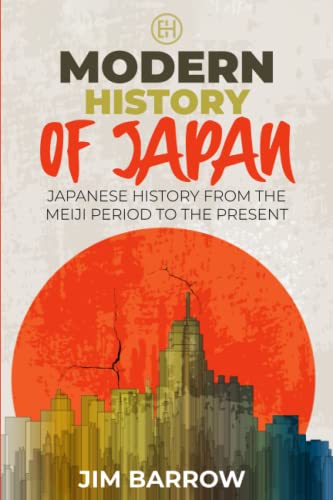 Barrow - Modern History of Japan  Japanese History From the Meiji Peri