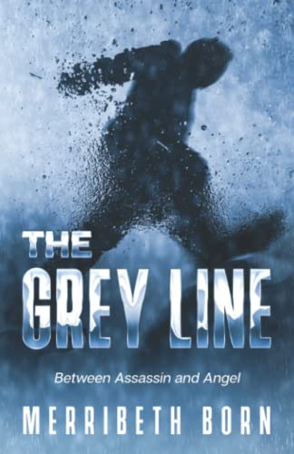Born - Grey Line   Between Assassin and Angel - New paperback or softb