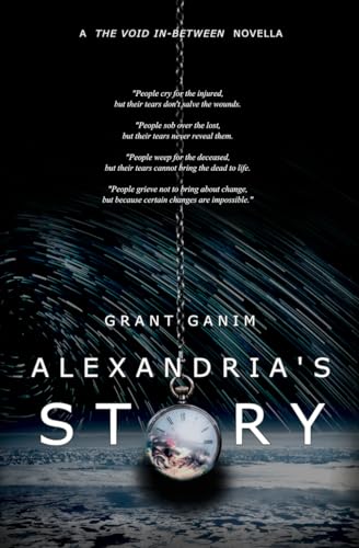 Ganim - Alexandria's Story  A "The Void In-Between" novella - New pape