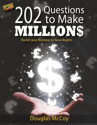 McCoy - 202 Questions to Make Millions: Rocket your Business to New He