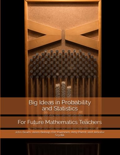 Kuennen - Big Ideas in Probability and Statistics: For Future Mathemat
