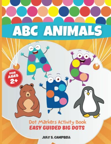 Campbell - Dot Markers Activity Book ABC Animals. Easy Guided BIG DOTS