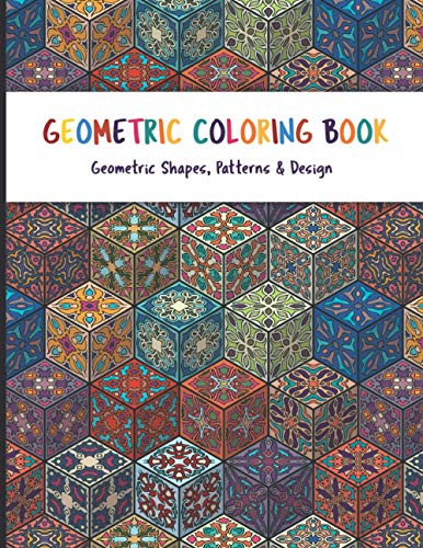 Publishing - Geometric Coloring Book  Relaxing Geometric Patterns Colo