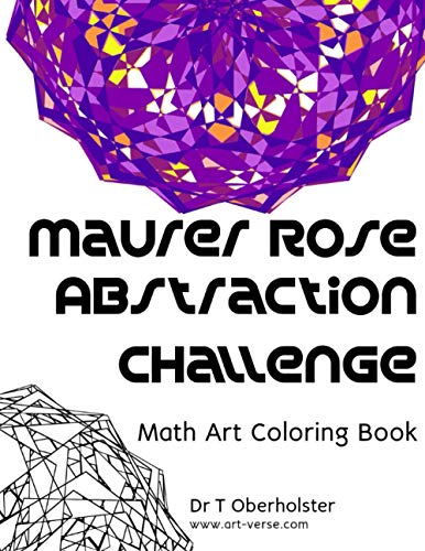 Oberholster - Maurer Rose Abstraction Challenge  Math Art Coloring Boo