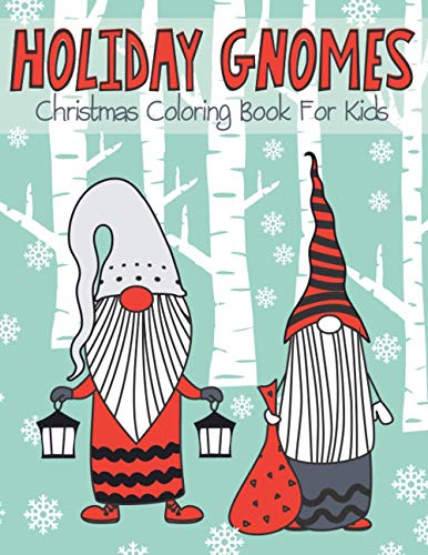 Publishing - Holiday Gnomes  Christmas Coloring Book for Kids Magical