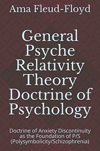 Fleud-Floyd - General Psyche Relativity Theory Doctrine of Psychology: