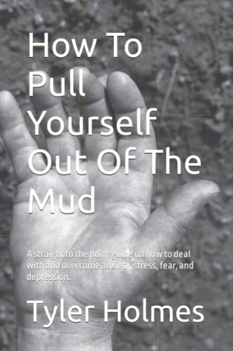 Holmes - How To Pull Yourself Out Of The Mud  A straight to the point