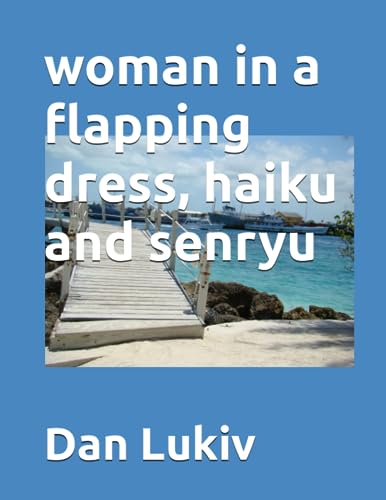Lukiv - woman in a flapping dress, haiku and senryu - New paperback or