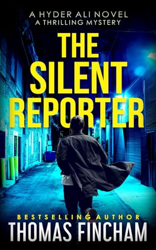 Fincham - Silent Reporter  A Police Procedural Mystery Series of Crime