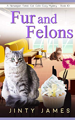 James - Fur and Felons  A Norwegian Forest Cat Caf? Cozy Mystery - Boo