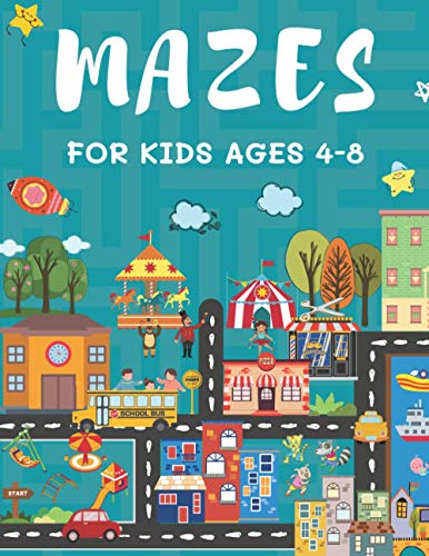B. - MAZES FOR KIDS AGES 4-8  150 Maze Puzzle Book for Kids Ages 4-6,