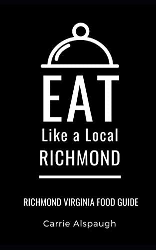 Local - - Richmond  Richmond Virginia Food Guide - New paperback or so